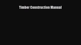 [PDF Download] Timber Construction Manual [PDF] Online