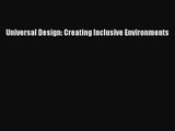 [PDF Download] Universal Design: Creating Inclusive Environments [Read] Online