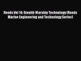 PDF Download Reeds Vol 14: Stealth Warship Technology (Reeds Marine Engineering and Technology