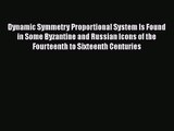 PDF Download Dynamic Symmetry Proportional System Is Found in Some Byzantine and Russian Icons