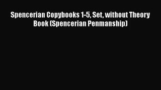 Spencerian Copybooks 1-5 Set without Theory Book (Spencerian Penmanship) [Download] Online