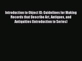 Introduction to Object ID: Guidelines for Making Records that Describe Art Antiques and Antiquities