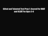 Gifted and Talented Test Prep 1: Geared For NNAT and OLSAT For Ages 3-6 [PDF] Full Ebook