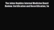 The Johns Hopkins Internal Medicine Board Review: Certification and Recertification 5e [Read]