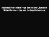 Business Law and the Legal Environment Standard Edition (Business Law and the Legal Enivorment)