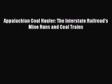 PDF Download Appalachian Coal Hauler: The Interstate Railroad's Mine Runs and Coal Trains Read