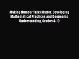 Making Number Talks Matter: Developing Mathematical Practices and Deepening Understanding Grades