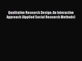 Qualitative Research Design: An Interactive Approach (Applied Social Research Methods) [PDF