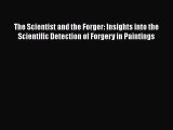 The Scientist and the Forger: Insights into the Scientific Detection of Forgery in Paintings