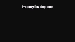 [PDF Download] Property Development [PDF] Full Ebook
