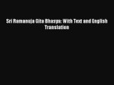[PDF Download] Sri Ramanuja Gita Bhasya: With Text and English Translation [PDF] Online