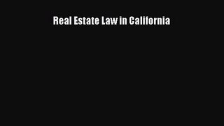 [PDF Download] Real Estate Law in California [PDF] Full Ebook