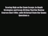 Scoring High on Bar Exam Essays: In-Depth Strategies and Essay-Writing That Bar Review Courses
