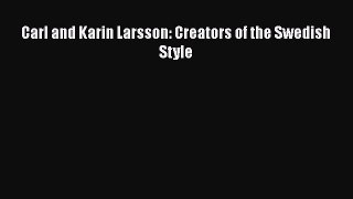 Carl and Karin Larsson: Creators of the Swedish Style [PDF Download] Carl and Karin Larsson:
