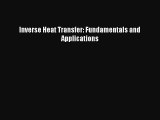 PDF Download Inverse Heat Transfer: Fundamentals and Applications Download Full Ebook