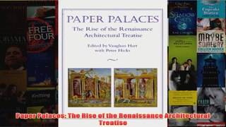 Paper Palaces The Rise of the Renaissance Architectural Treatise