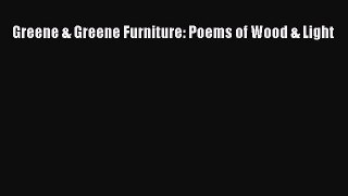 Greene & Greene Furniture: Poems of Wood & Light [PDF Download] Greene & Greene Furniture: