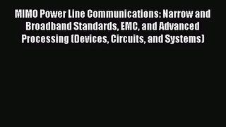 PDF Download MIMO Power Line Communications: Narrow and Broadband Standards EMC and Advanced