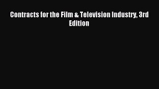 Contracts for the Film & Television Industry 3rd Edition [Download] Full Ebook