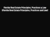 Florida Real Estate Principles Practices & Law (Florida Real Estate Principles Practices and