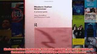 Modern Italian Grammar A Practical Guide Practical Guide to Grammar and Usage Routledge