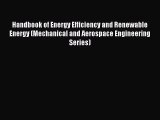 PDF Download Handbook of Energy Efficiency and Renewable Energy (Mechanical and Aerospace Engineering