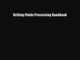 PDF Download Drilling Fluids Processing Handbook Download Full Ebook