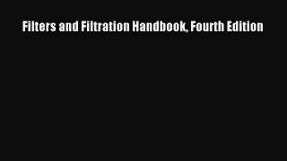 PDF Download Filters and Filtration Handbook Fourth Edition PDF Online