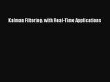 PDF Download Kalman Filtering: with Real-Time Applications Read Online