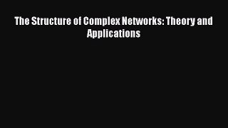 PDF Download The Structure of Complex Networks: Theory and Applications Download Online