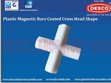 Plastic Magnetic Bars Manufacturer | DESCO India