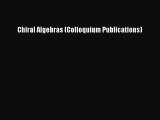 PDF Download Chiral Algebras (Colloquium Publications) Download Online
