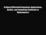 PDF Download Ordinary Differential Equations: Applications Models and Computing (Textbooks