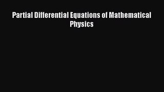 PDF Download Partial Differential Equations of Mathematical Physics Read Full Ebook