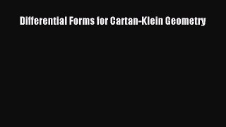 PDF Download Differential Forms for Cartan-Klein Geometry Download Online