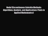 PDF Download Nodal Discontinuous Galerkin Methods: Algorithms Analysis and Applications (Texts