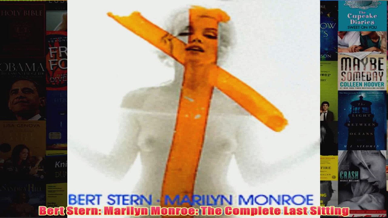 Bert Stern Marilyn Monroe The Complete Last Sitting
