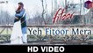 Yeh Fitoor Mera - Fitoor [2016] FT. Aditya Roy Kapoor & Katrina Kaif [FULL HD] - (SULEMAN - RECORD)