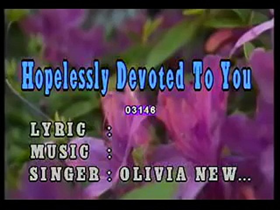 HOPELESSLY DEVOTED TO YOU