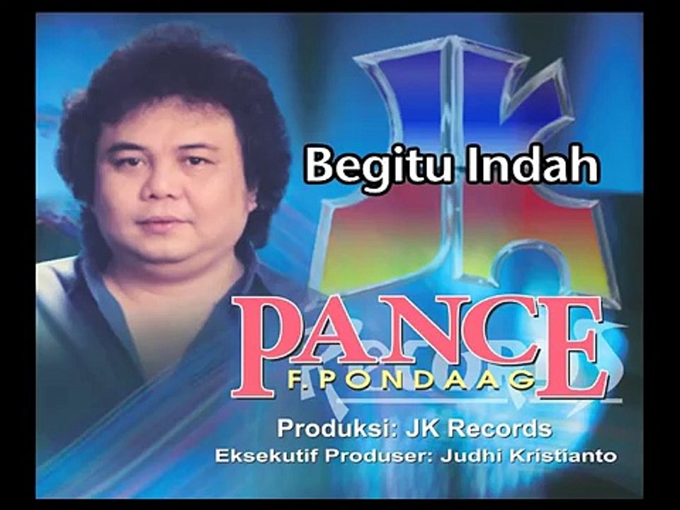 Pance Pondaag - Begitu Indah