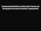PDF Download Computational Methods in Bifurcation Theory and Dissipative Structures (Scientific