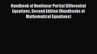 PDF Download Handbook of Nonlinear Partial Differential Equations Second Edition (Handbooks