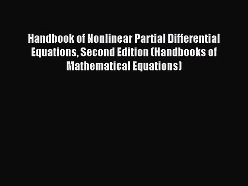 PDF Download Handbook of Nonlinear Partial Differential Equations Second Edition (Handbooks