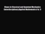 PDF Download Chaos in Classical and Quantum Mechanics (Interdisciplinary Applied Mathematics)