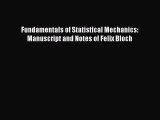 PDF Download Fundamentals of Statistical Mechanics: Manuscript and Notes of Felix Bloch Download