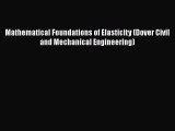 PDF Download Mathematical Foundations of Elasticity (Dover Civil and Mechanical Engineering)