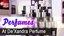 Perfumes At De'Xandra Perfume | Bangi Sentral | Fashion Asia