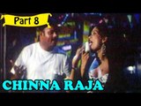 Chinna Raja Telugu Movie - Part 8/12 Full HD