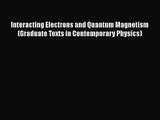 PDF Download Interacting Electrons and Quantum Magnetism (Graduate Texts in Contemporary Physics)