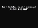 PDF Download Introduction to Bose--Einstein Correlations and Subatomic Interferometry Download